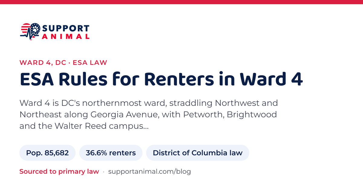 ESA letter in Ward 4, DC, emotional support animal rules for renters: population 85,682, 36.6% of households rent, under District of Columbia law, from Support Animal